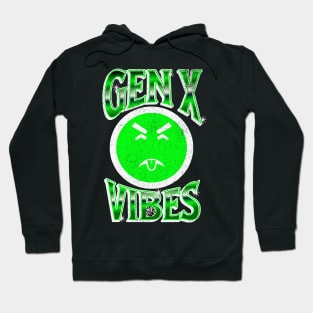 Generation X Vibes funny 80's and 90's Gen X Mr Yuk Gift idea Hoodie